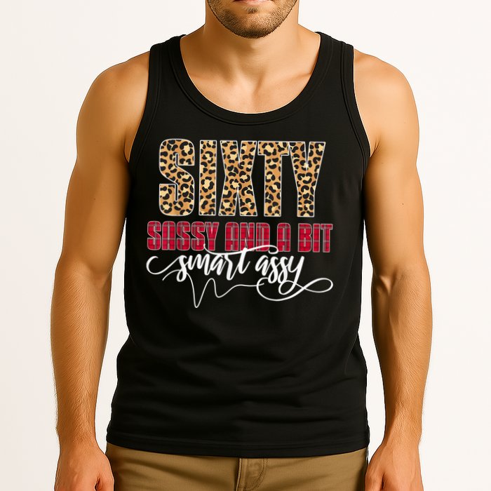 Sixty Sassy And A Bit Smart Assy - Wo 60th Birthday Tank Top