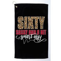 Sixty Sassy And A Bit Smart Assy - Wo 60th Birthday Golf Towel