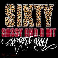 Sixty Sassy And A Bit Smart Assy - Wo 60th Birthday Visor