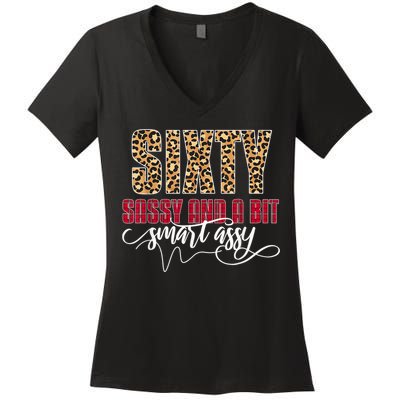 Sixty Sassy And A Bit Smart Assy - Wo 60th Birthday Women's V-Neck T-Shirt