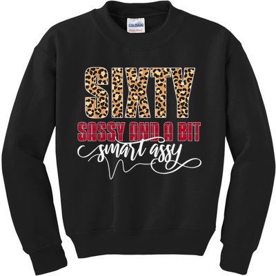 Sixty Sassy And A Bit Smart Assy - Wo 60th Birthday Kids Sweatshirt