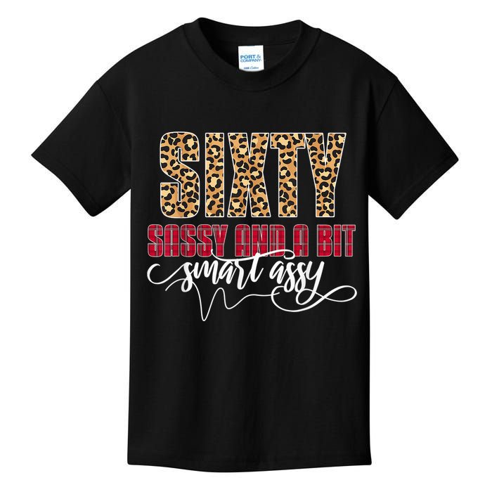 Sixty Sassy And A Bit Smart Assy - Wo 60th Birthday Kids T-Shirt