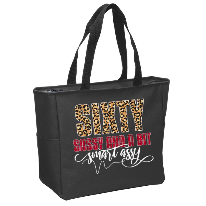 Sixty Sassy And A Bit Smart Assy - Wo 60th Birthday Zip Tote Bag