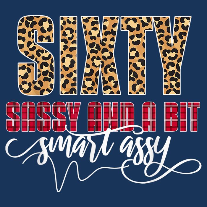 Sixty Sassy And A Bit Smart Assy - Wo 60th Birthday Infant Baby Jersey Bodysuit