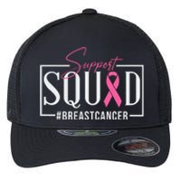 Support Squad Breast Cancer Awareness Flexfit Unipanel Trucker Cap