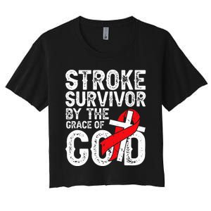 Stroke Survivor By The Grace Of God Stroke Survivor Women's Crop Top Tee