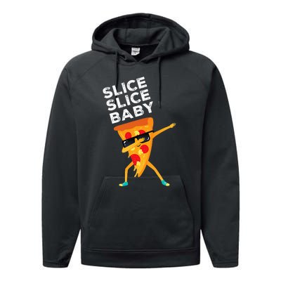 Slice Slice Baby Funny Pizza Lover design Performance Fleece Hoodie