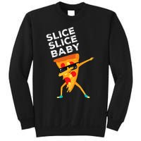 Slice Slice Baby Funny Pizza Lover design Sweatshirt