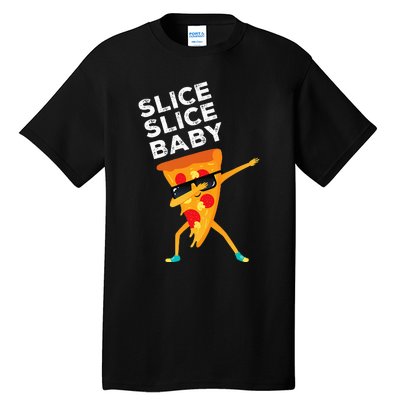 Slice Slice Baby Funny Pizza Lover design Tall T-Shirt