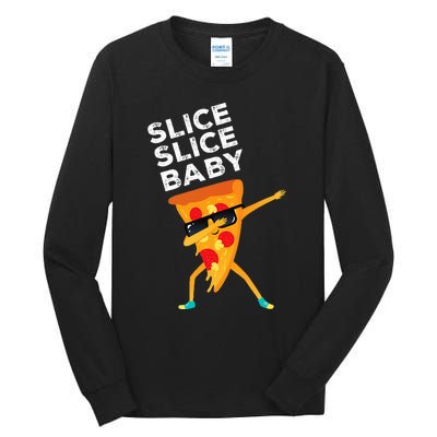 Slice Slice Baby Funny Pizza Lover design Tall Long Sleeve T-Shirt