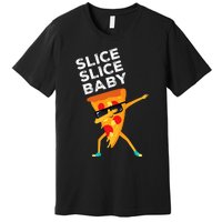 Slice Slice Baby Funny Pizza Lover design Premium T-Shirt