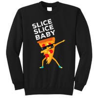 Slice Slice Baby Funny Pizza Lover design Tall Sweatshirt