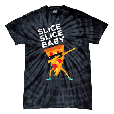 Slice Slice Baby Funny Pizza Lover design Tie-Dye T-Shirt