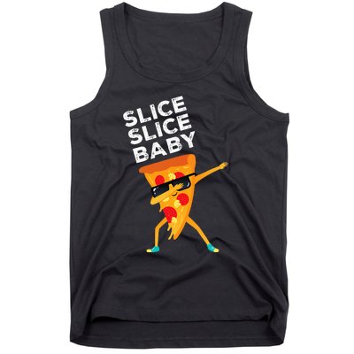 Slice Slice Baby Funny Pizza Lover design Tank Top