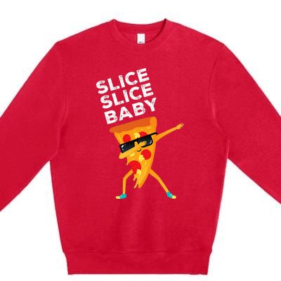 Slice Slice Baby Funny Pizza Lover design Premium Crewneck Sweatshirt