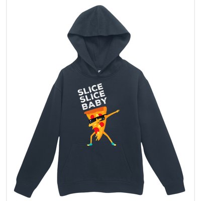 Slice Slice Baby Funny Pizza Lover design Urban Pullover Hoodie