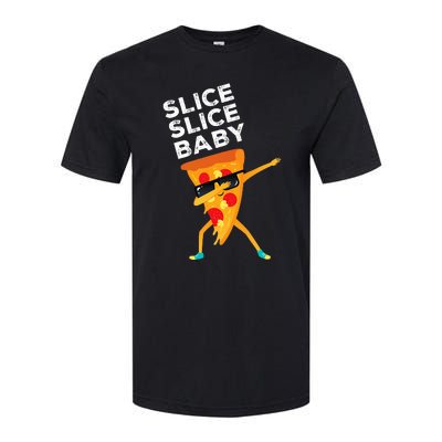 Slice Slice Baby Funny Pizza Lover design Softstyle CVC T-Shirt