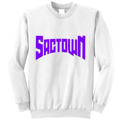 Sactown Sacramento Basketball Sweatshirt