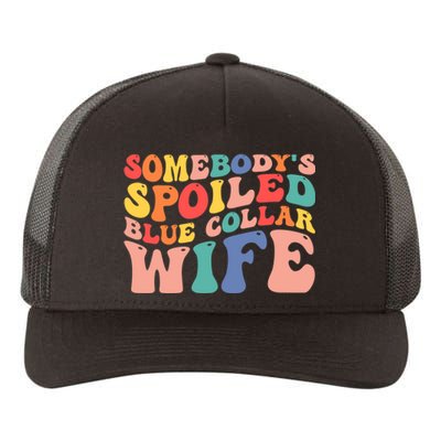 Somebody's Spoiled Blue Collar Wife Funny Wavy Retro on back Yupoong Adult 5-Panel Trucker Hat