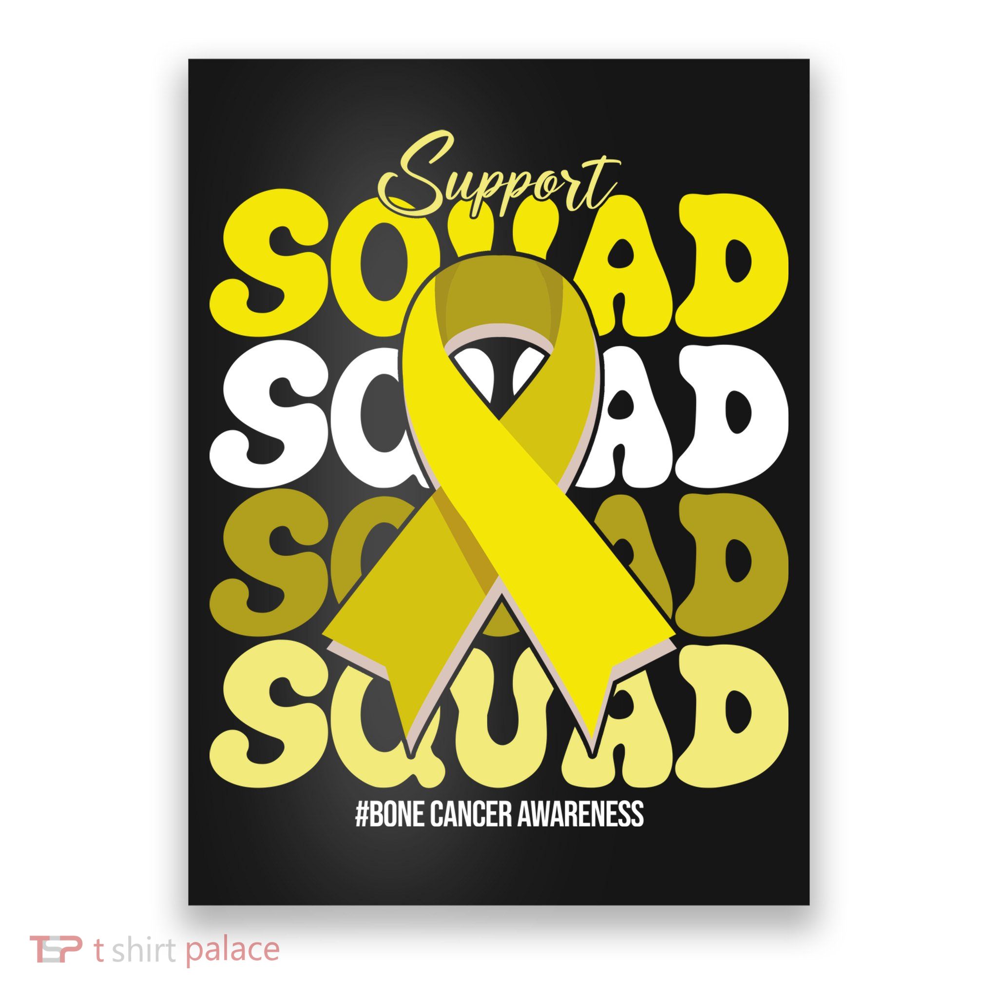 Support Squad Bone Cancer Awareness Poster