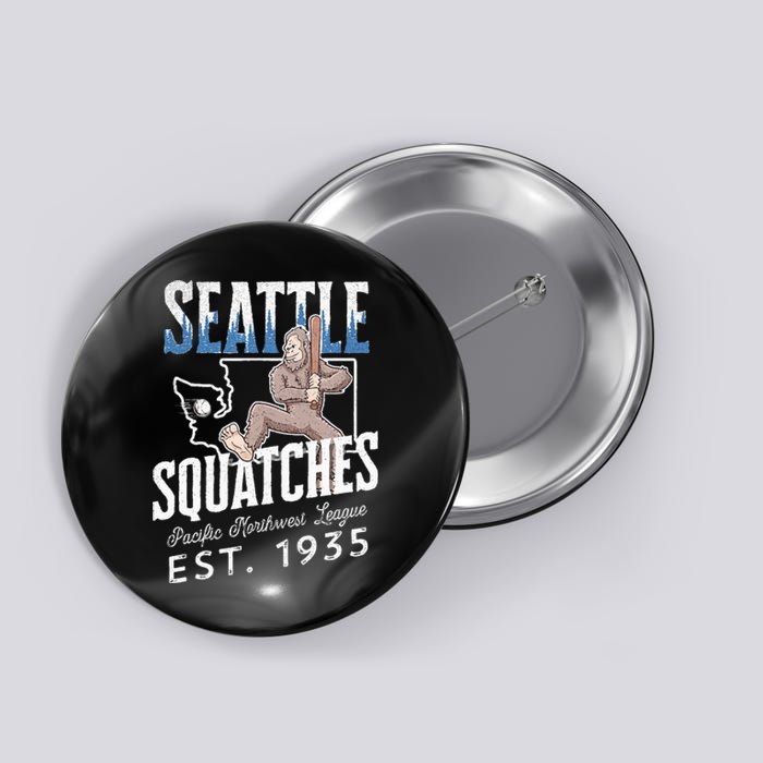 Seattle Squatches Bigfoot Baseball Team for Sasquatch Lovers Button