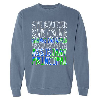 So She Became An Assistant Principal Gift Garment-Dyed Sweatshirt