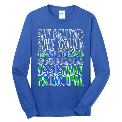 So She Became An Assistant Principal Gift Tall Long Sleeve T-Shirt