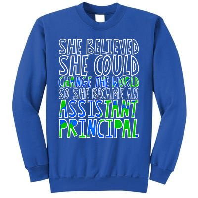 So She Became An Assistant Principal Gift Tall Sweatshirt