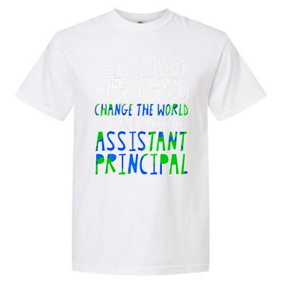 So She Became An Assistant Principal Gift Garment-Dyed Heavyweight T-Shirt