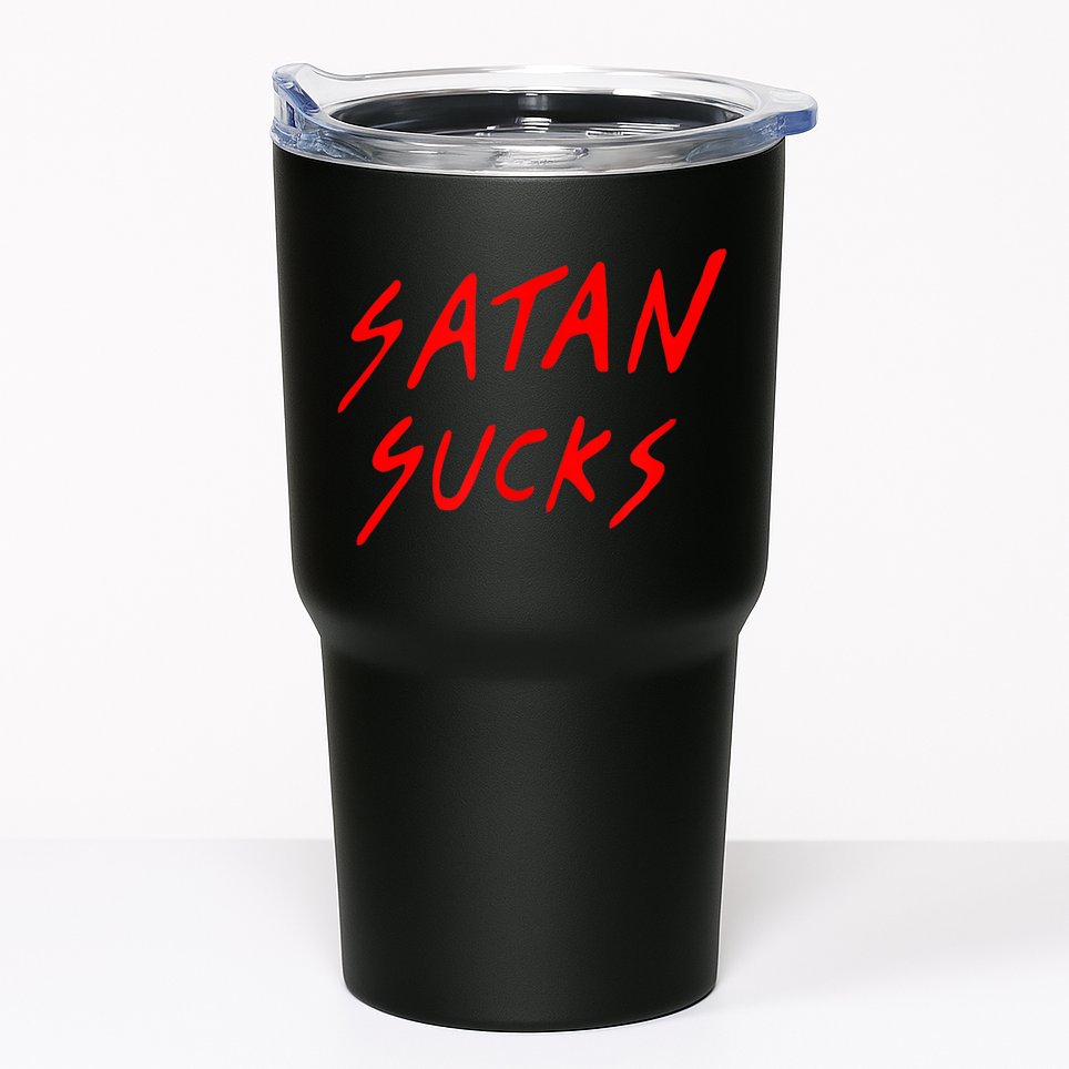 Satan Sucks Bobby S Bible Verse Christian Love Christ Tumbler