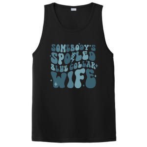 SomebodyS Spoiled Blue Collar Wife Blue Collar Wives Club PosiCharge Competitor Tank