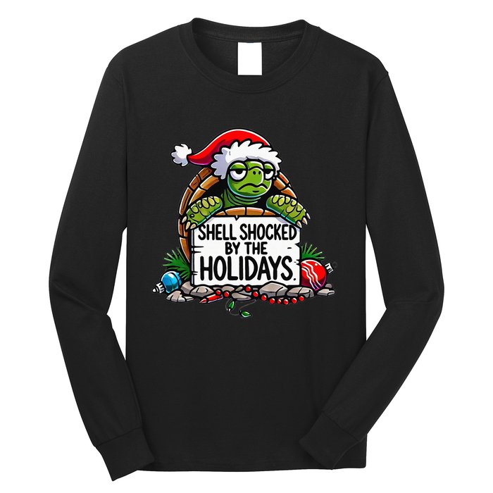 Shell Shocked By The Holidays Grumpy Turtle Christmas Funny Long Sleeve Shirt