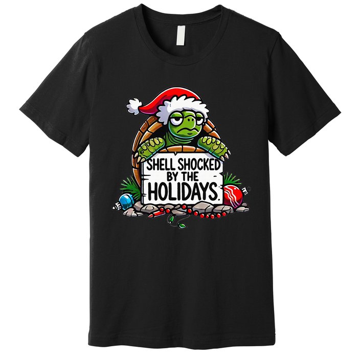 Shell Shocked By The Holidays Grumpy Turtle Christmas Funny Premium T-Shirt