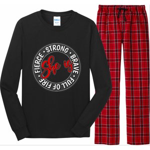 Shes Strong Brave Full Of Fire Fierce Empowert Cute Gift Long Sleeve Pajama Set