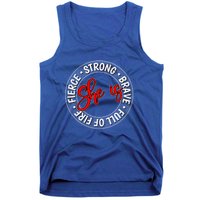 Shes Strong Brave Full Of Fire Fierce Empowert Cute Gift Tank Top