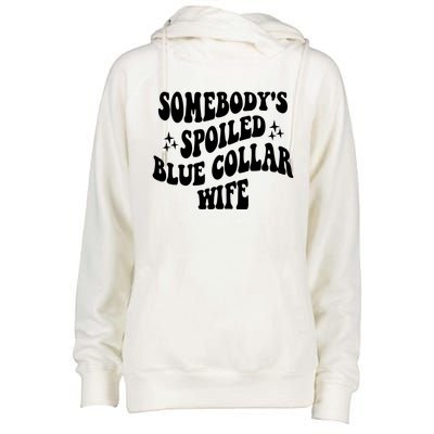 Somebody's Spoiled Blue Collar Wife Funny Wavy Retro Groovy Womens Funnel Neck Pullover Hood