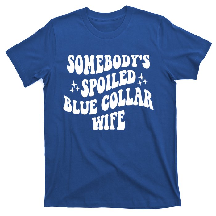 Somebody's Spoiled Blue Collar Wife Funny Wavy Retro Groovy T-Shirt