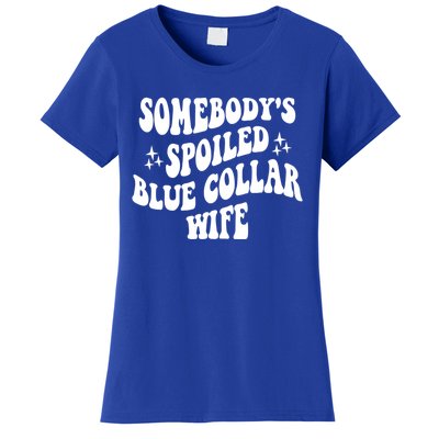 Somebody's Spoiled Blue Collar Wife Funny Wavy Retro Groovy Women's T-Shirt