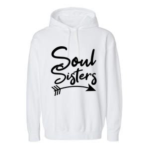 Soul Sisters Best Friends Matching Mothers Day Mom Bff Gift Garment-Dyed Fleece Hoodie