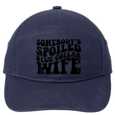 Somebody's Spoiled Blue Collar Wife Funny Wavy Retro 7-Panel Snapback Hat