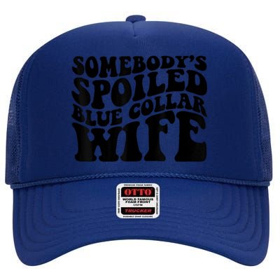 Somebody's Spoiled Blue Collar Wife Funny Wavy Retro High Crown Mesh Back Trucker Hat