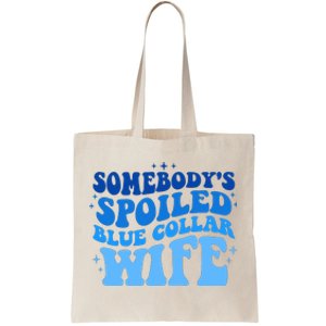 Somebodys Spoiled Blue Collar Wife Groovy MotherS Day Tote Bag