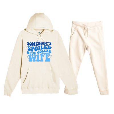 Somebodys Spoiled Blue Collar Wife Groovy MotherS Day Premium Hooded Sweatsuit Set