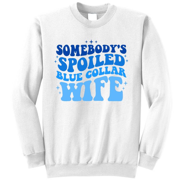 Somebodys Spoiled Blue Collar Wife Groovy MotherS Day Sweatshirt