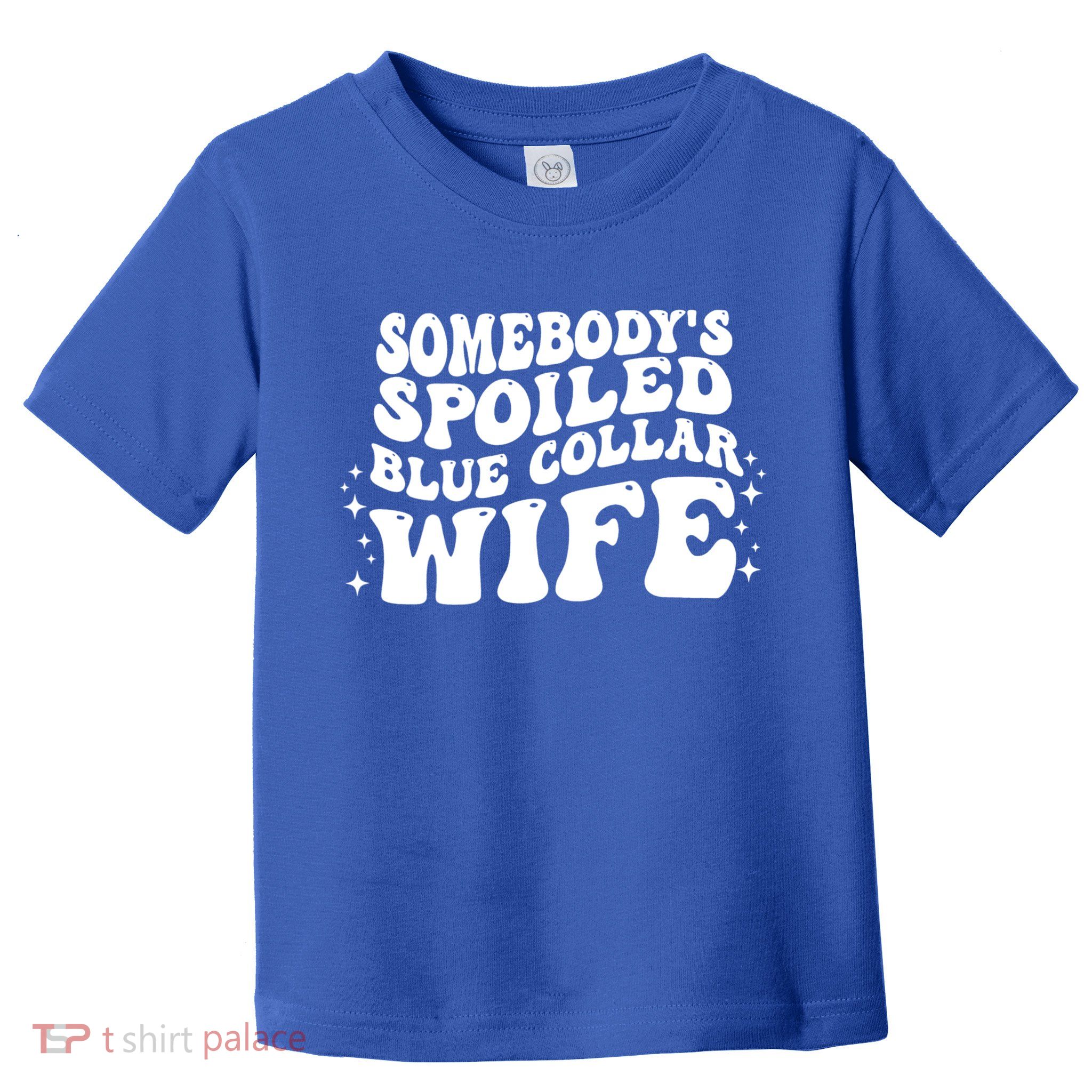 Somebody's Spoiled Blue Collar Wife Funny Wavy Retro Groovy Toddler T-Shirt