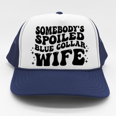 Somebody's Spoiled Blue Collar Wife Funny Wavy Retro Groovy Trucker Hat