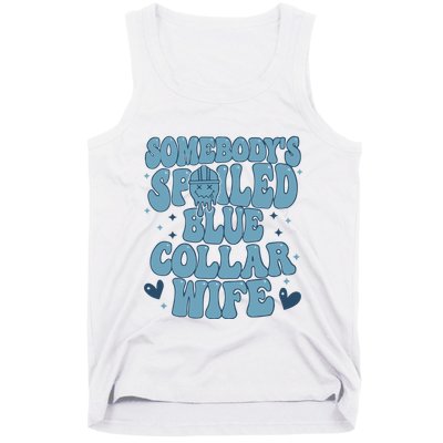 Somebodys Spoiled Blue Collar Wife Tank Top
