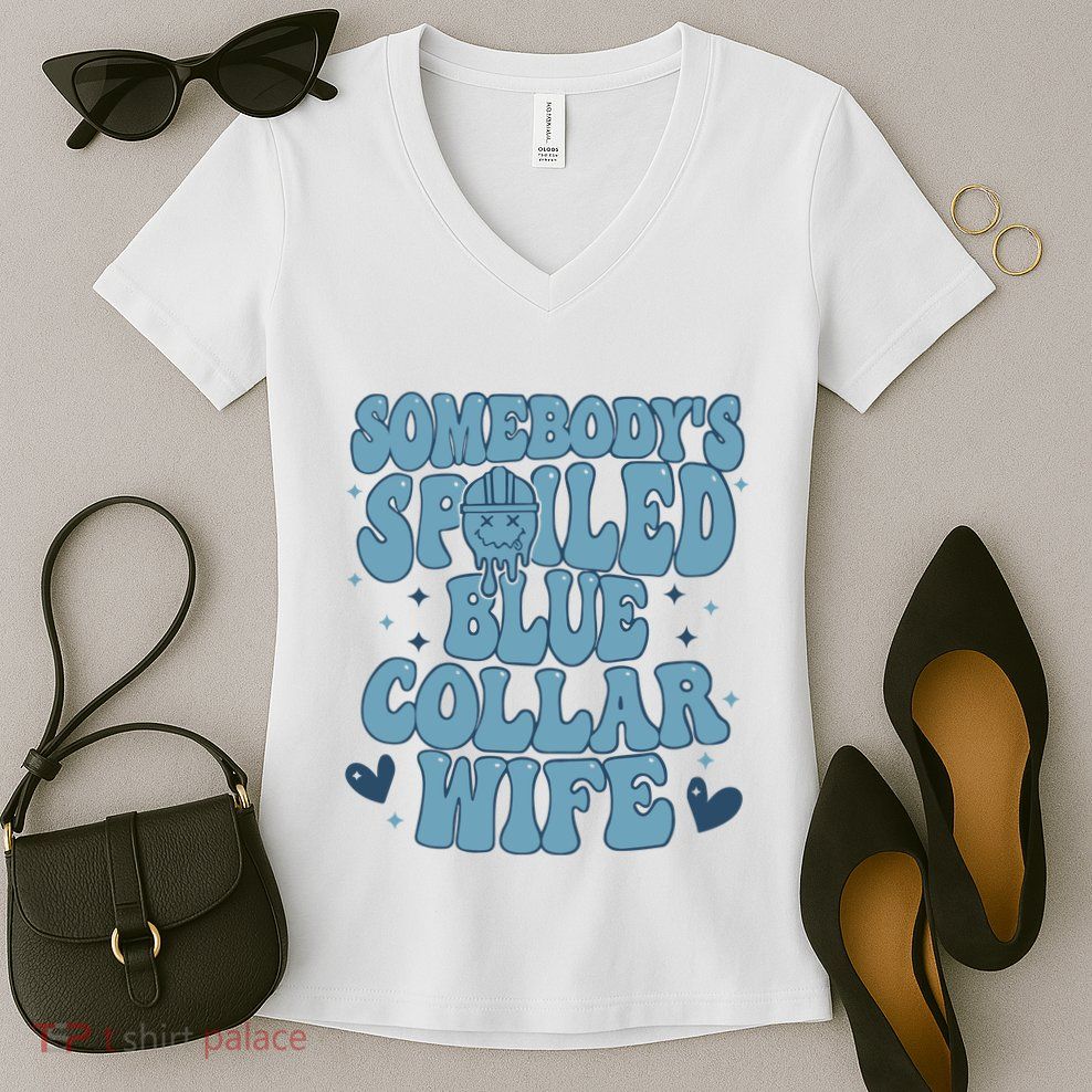 Somebodys Spoiled Blue Collar Wife Women's V-Neck T-Shirt