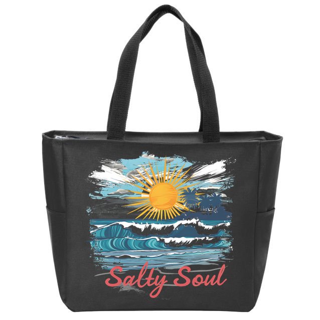 Salty Soul Beach And Sun Summer Vacay Zip Tote Bag