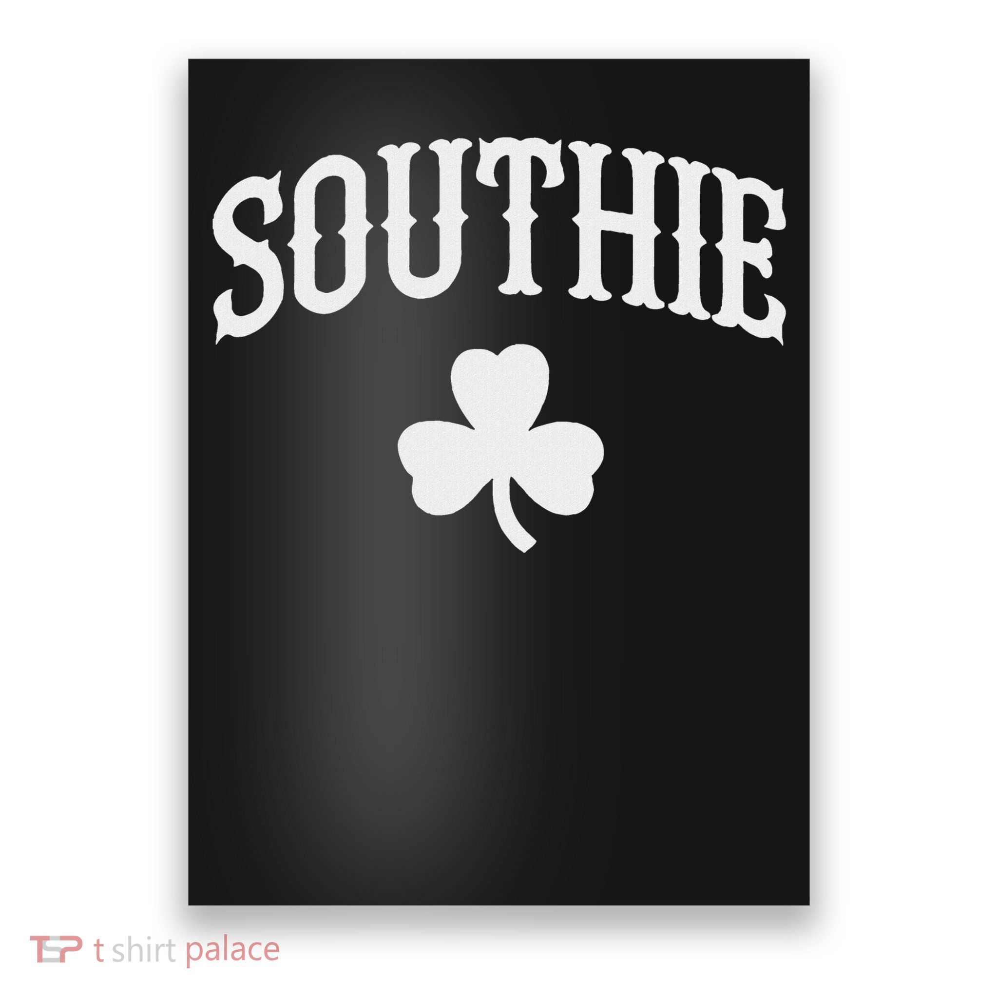 Southie South Boston Massachusetts Poster